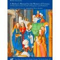 A Mother's Manual For The Women Of Ferrara A Fi...