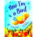 Now I'm A Bird