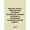 Fopel Klaus. Stories Workshop. Writing personal...