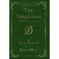 The Virginians, Vol. 3 of 4: A Tale of the Last...