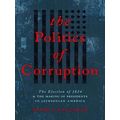 The Politics Of Corruption
