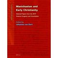 Manichaeism and Early Christianity: Selected Papers from the 2019 Pretoria Congr