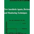 Developments in Critical Care Medicine and Anaesthesiology: New Anesthetic Agent
