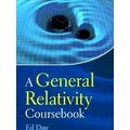 A General Relativity Coursebook