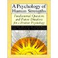 A Psychology Of Human Strengths