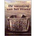 Sarcofaag Van Het Woord, De