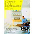 It's Lonely In The Modern World