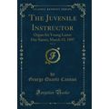 The Juvenile Instructor, Vol. 32: Organ for You...