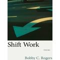 Southern Messenger Poets Shift Work