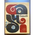 Gaudi His Life, His Theories, His Work