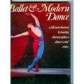 Ballet and Modern Dance by Craig Dodd; Lincoln Kirstein; Octopus Publishing Grou