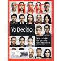 Time Magazine March 5, 2015 Why Latinos will pi...
