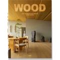 Wood: Cosy Interiors for Timeless Living Spaces