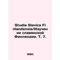 Studia Slavica Finlandensia / Study of Slavic F...