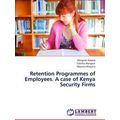 Retention Programmes of Employees. a Case of Ke...