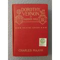 1902 ILLUSTRATED THEATRE EDITION DOROTHY VERNON...