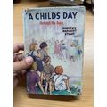 RARE* 1941 1ST EDITION A CHILD'S DAY THROUGH TH...