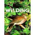 Wilding The return of nature to a British farm
