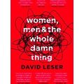 Women, Men And The Whole Damn Thing