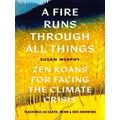 A Fire Runs Through All Things