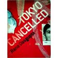Tokyo Cancelled by Rana Dasgupta