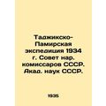 Tajik-Pamir expedition of 1934, Soviet of Peoples Commissars of the USSR/Tadzhi