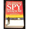 Spy Shadow by Tim Sebastian (Paperback, 1990)