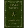 The Open Window: Tales of the Months, Told by B...