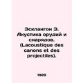 Esclangon E. Acoustics of guns and projectiles (Lacoustique des canons et des pr