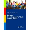 A Study Guide For Ernest Hemingway's Cat In The...