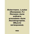 Ackermann, Louise (Ackerman L.) Pensees une sol...