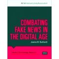 Combating Fake News in the Digital Age