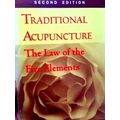 Traditional Acupuncture - The Law of the Five Elements by Dianne M. Connelly
