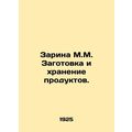Sarina M.M. Preparation and storage of food. /Zarina M.M. Zagotovka i khranenie