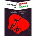 A History Of Boxing In Mexico