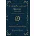 Their Shadows Before: A Story of the Southampto...