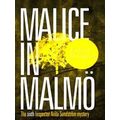 Malice In Malmo