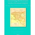 Ottoman Empire & its Heritage: Governing the Frontiers in the Ottoman Empire