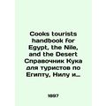 Cooks tourists handbook for Egypt, the Nile, and the Desert 1897 Cook Tourist Gu