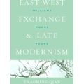 East-West Exchange and Late Modernism
