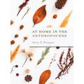 At Home In The Anthropocene
