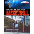 Sports Illustrated Kids: Ball-The Paths To Pro ...
