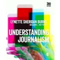 Understanding Journalism by Lynette Sheridan Burns; Benjamin J. Matthews