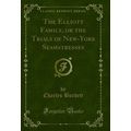 The Elliott Family, or the Trials of New-York S...