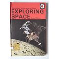 Exploring Space by Robinson & Worvill (Ladybird...