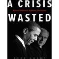 A Crisis Wasted