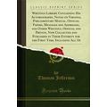 Writings Library Containing His Autobiography, ...