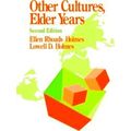 Other Cultures, Elder Years