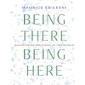 Contemporary Issues In The Middle East Being There, Being Here