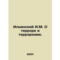 Ilyinsky I.M. On Terror and Terrorism. In Russi...